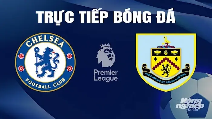 dự đoán Chelsea vs Burnley